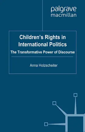 Holzscheiter |  Children's Rights in International Politics | eBook | Sack Fachmedien