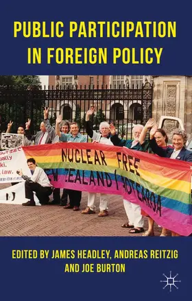 Headley / Reitzig / Burton |  Public Participation in Foreign Policy | Buch |  Sack Fachmedien