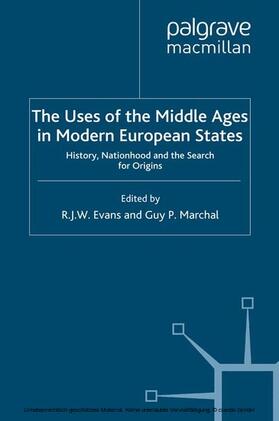 Evans / Marchal | The Uses of the Middle Ages in Modern European States | E-Book | sack.de