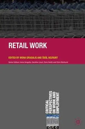 Grugulis / Bozkurt |  Retail Work | Buch |  Sack Fachmedien