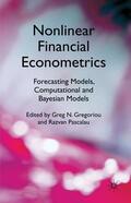 Gregoriou / Pascalau |  Nonlinear Financial Econometrics: Forecasting Models, Computational and Bayesian Models | Buch |  Sack Fachmedien