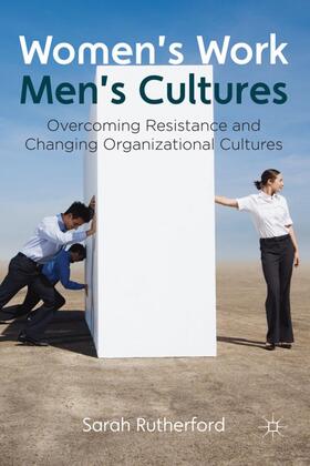 Rutherford | Women's Work, Men's Cultures | Buch | 978-0-230-28370-1 | sack.de