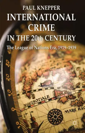 Knepper | International Crime in the 20th Century | Buch | 978-0-230-28429-6 | www.sack.de