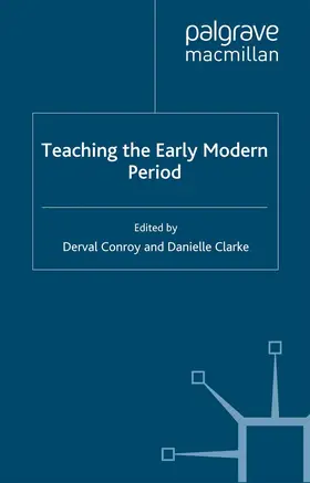 Conroy / Clarke |  Teaching the Early Modern Period | Buch |  Sack Fachmedien
