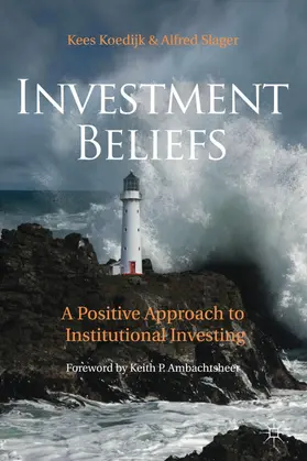 Koedijk / Slager |  Investment Beliefs | Buch |  Sack Fachmedien