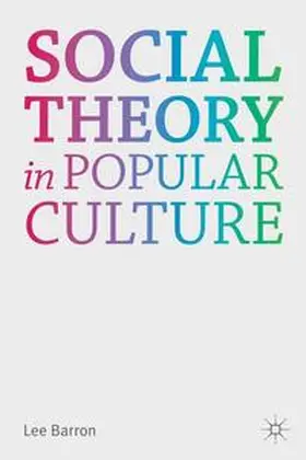 Barron |  Social Theory in Popular Culture | Buch |  Sack Fachmedien