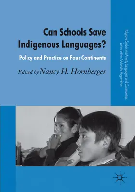 Hornberger |  Can Schools Save Indigenous Languages? | Buch |  Sack Fachmedien