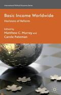 Pateman / Murray |  Basic Income Worldwide | Buch |  Sack Fachmedien