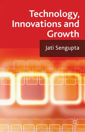 Sengupta |  Technology, Innovations and Growth | Buch |  Sack Fachmedien