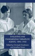 Gradmann / Simon |  Evaluating and Standardizing Therapeutic Agents, 1890-1950 | eBook | Sack Fachmedien