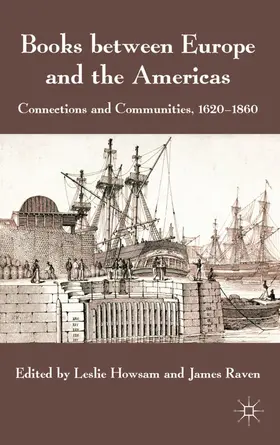 Howsam / Raven |  Books Between Europe and the Americas | Buch |  Sack Fachmedien