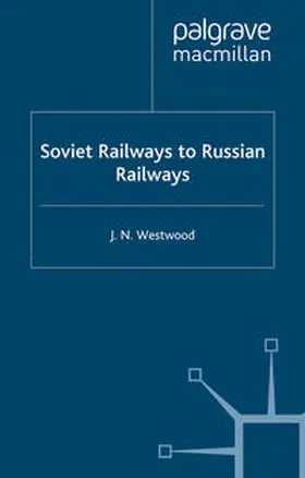 Westwood |  Soviet Railways to Russian Railways | eBook | Sack Fachmedien