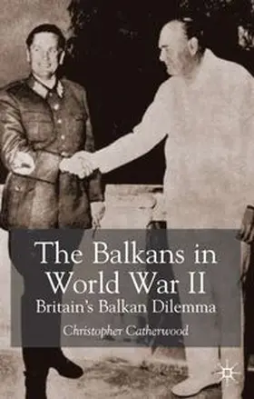 Catherwood |  The Balkans in World War Two | eBook | Sack Fachmedien