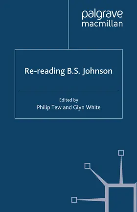 Tew / White |  Re-reading B. S. Johnson | eBook | Sack Fachmedien