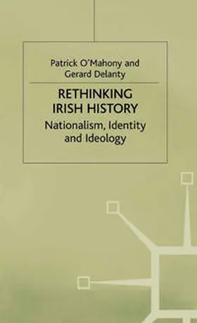 O'Mahony / Campling / Delanty |  Rethinking Irish History | eBook | Sack Fachmedien