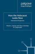 Davies / Szejnmann |  How the Holocaust Looks Now | eBook | Sack Fachmedien