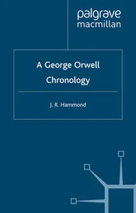 Hammond |  A George Orwell Chronology | eBook | Sack Fachmedien