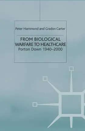 Hammond / Carter |  From Biological Warfare to Healthcare | eBook | Sack Fachmedien