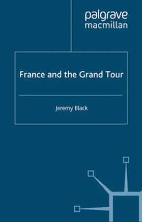 Black |  France and the Grand Tour | eBook | Sack Fachmedien