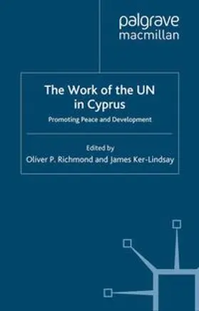 Richmond / Ker-Lindsay |  The Work of the UN in Cyprus | eBook | Sack Fachmedien