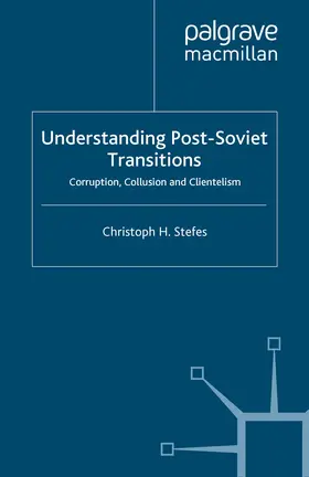 Stefes |  Understanding Post-Soviet Transitions | eBook | Sack Fachmedien