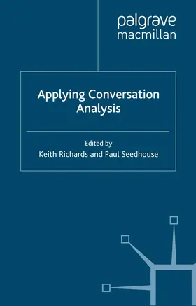 Richards / Seedhouse |  Applying Conversation Analysis | eBook | Sack Fachmedien