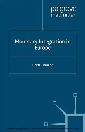 Tomann |  Monetary Integration in Europe | eBook | Sack Fachmedien