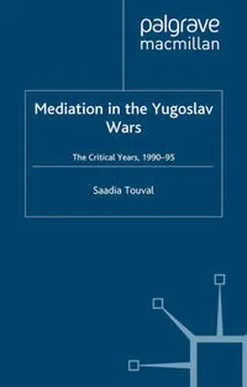 Touval |  Mediation in the Yugoslav Wars | eBook | Sack Fachmedien