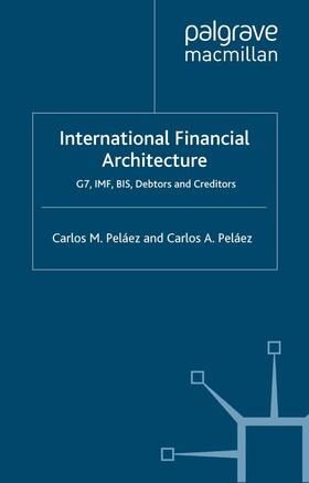 Peláez | International Financial Architecture | E-Book | sack.de