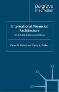 Peláez |  International Financial Architecture | eBook | Sack Fachmedien