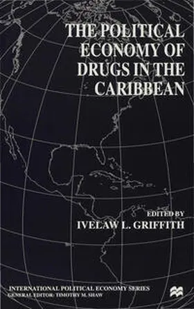 Griffith |  The Political Economy of Drugs in the Caribbean | eBook | Sack Fachmedien