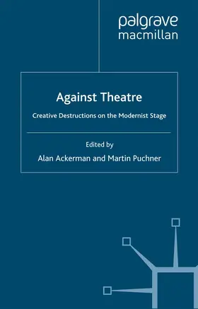 Ackerman / Puchner |  Against Theatre | eBook | Sack Fachmedien