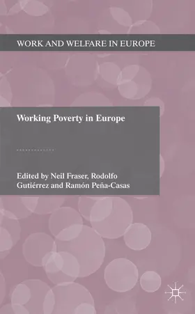 Fraser / Gutierrez / Pena-Casas |  Working Poverty in Europe | Buch |  Sack Fachmedien