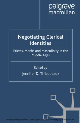 Thibodeaux |  Negotiating Clerical Identities | eBook | Sack Fachmedien