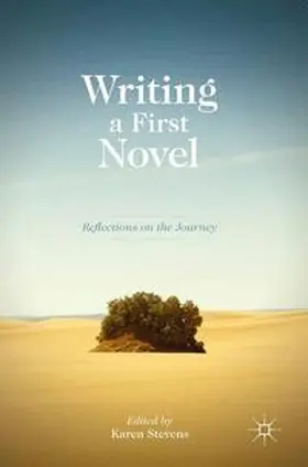 Stevens |  Writing a First Novel | Buch |  Sack Fachmedien