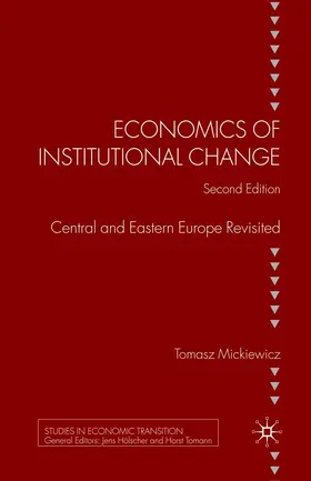 Mickiewicz / Douarin |  Economics of Institutional Change | eBook | Sack Fachmedien