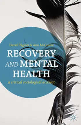 Pilgrim / McCranie |  Recovery and Mental Health | Buch |  Sack Fachmedien