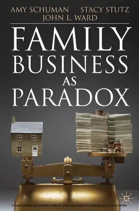 Schuman / Stutz / Ward |  Family Business as Paradox | eBook | Sack Fachmedien