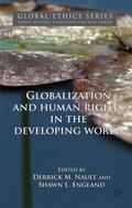 Nault / England |  Globalization and Human Rights in the Developing World | Buch |  Sack Fachmedien