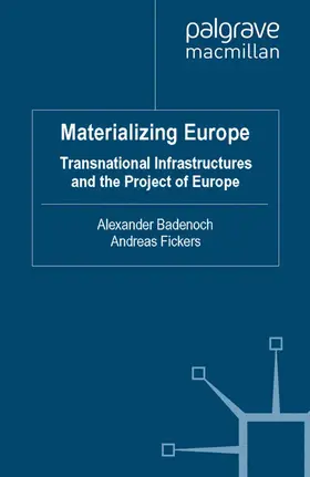 Badenoch / Fickers |  Materializing Europe | eBook | Sack Fachmedien