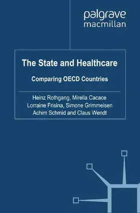 Rothgang / Cacace / Frisina |  The State and Healthcare | eBook | Sack Fachmedien
