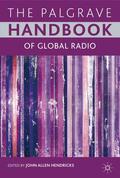 Hendricks |  The Palgrave Handbook of Global Radio | Buch |  Sack Fachmedien