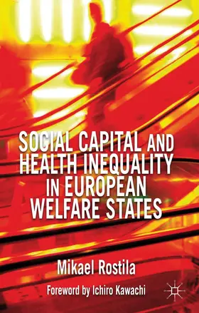 Rostila |  Social Capital and Health Inequality in European Welfare States | Buch |  Sack Fachmedien