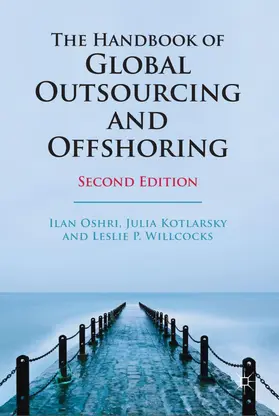 Kotlarsky / Oshri / Willcocks | The Handbook of Global Outsourcing and Offshoring | Buch | 978-0-230-29352-6 | sack.de