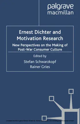 Schwarzkopf / Gries |  Ernest Dichter and Motivation Research | eBook | Sack Fachmedien