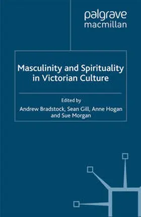 Bradstock / Gill / Morgan |  Masculinity and Spirituality in Victorian Culture | eBook | Sack Fachmedien