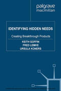 Goffin / Lemke / Koners |  Identifying Hidden Needs | eBook | Sack Fachmedien