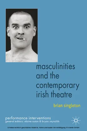 Singleton |  Masculinities and the Contemporary Irish Theatre | eBook | Sack Fachmedien