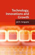 Sengupta |  Technology, Innovations and Growth | eBook | Sack Fachmedien