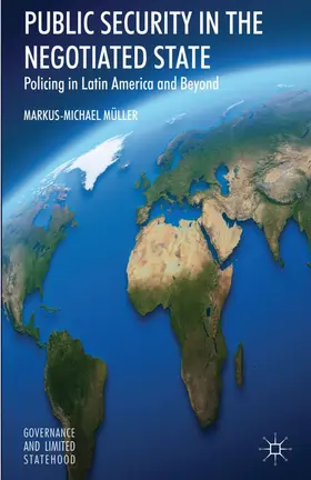 Müller |  Public Security in the Negotiated State | Buch |  Sack Fachmedien